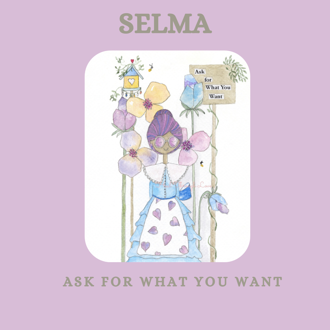 Ask For What You Want - Selma