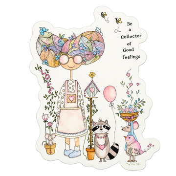 Margaret sticker featuring flowers, little animal friends, and the words Be a Collector of Good feelings